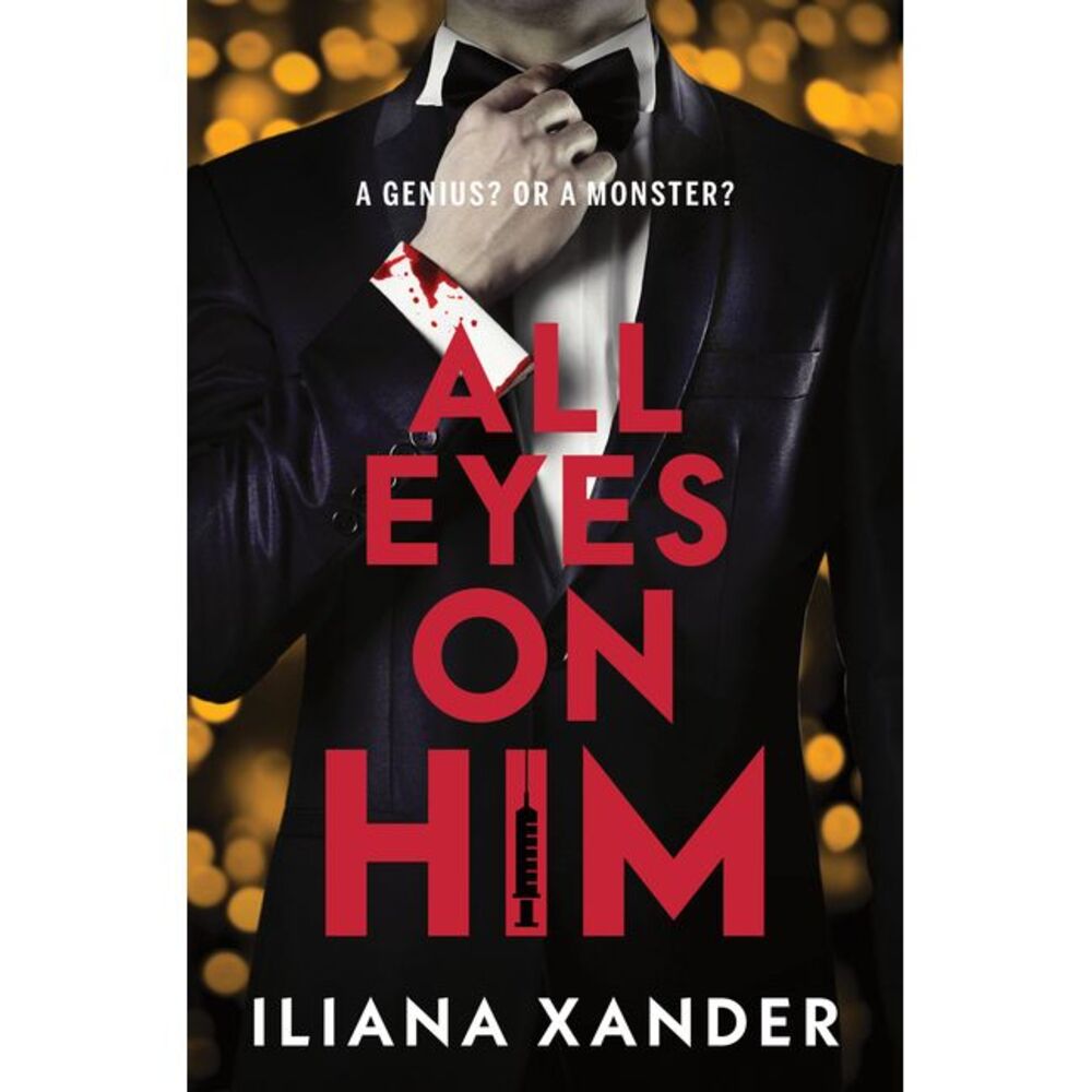 All Eyes on Him (Standard Edition) -- Iliana Xander